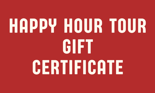 Happy Hour Tour Gift Certificate