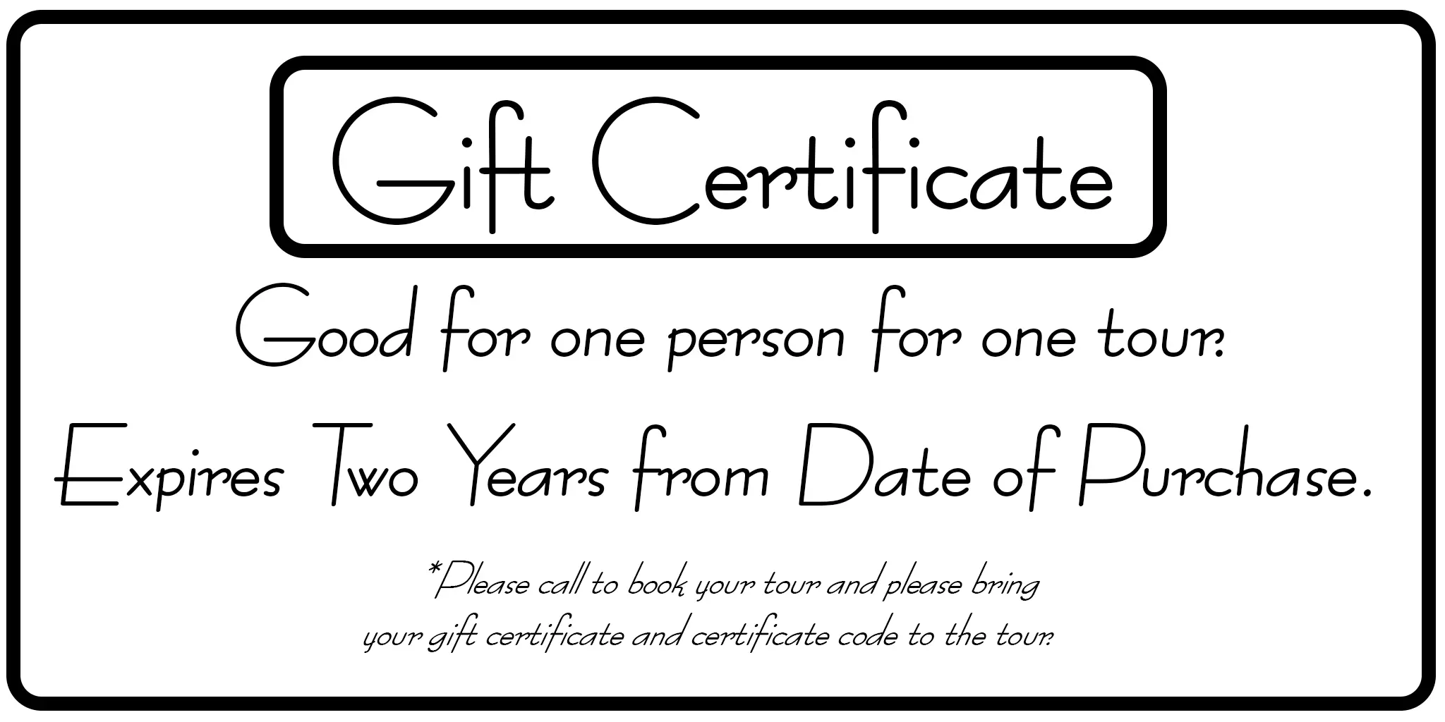 One Guest for One Tour Gift Certificate